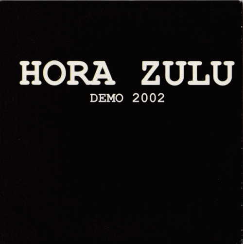 Hora Zulú : Demo 2002